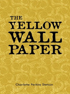 cover image of The Yellow Wall Paper